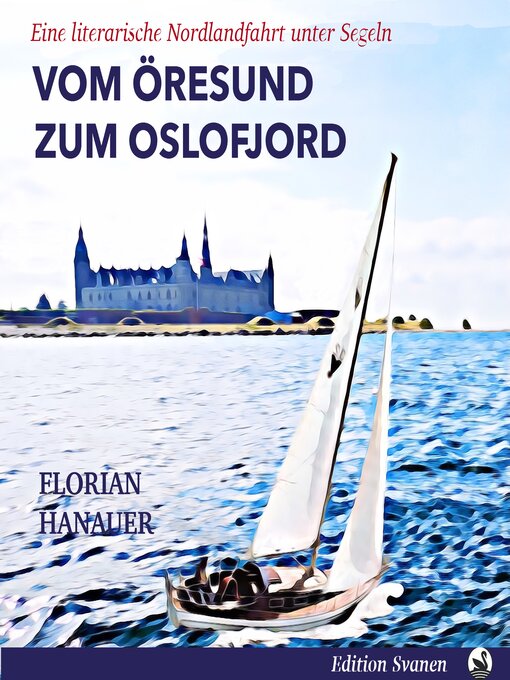 Title details for Vom Öresund zum Oslofjord by Florian Hanauer - Available